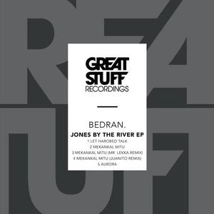 Bedran. – Jones by the River EP [GSR330]