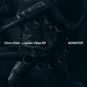 Chris Child - Indian Vibes EP [NS039]
