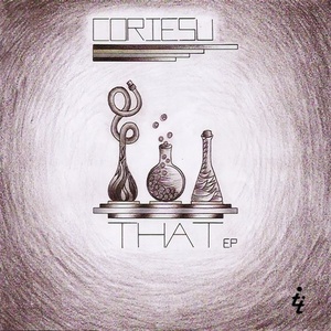 Coriesu – That EP [TT179]