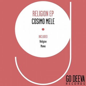 Cosimo Mele – Religion Ep [GDV1730]