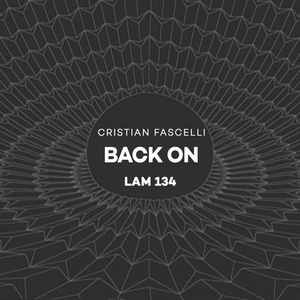 Cristian Fascelli – Back On [LAM134]