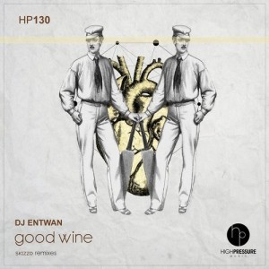 DJ Entwan - Good Wine [HP130]
