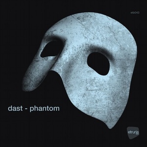 Dast (Italy) - Phantom [ETB043]