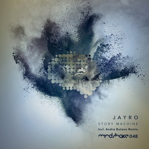 Jayro – Story Machine [MINDSHAKE048]