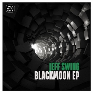Jeff Swing – Blackmoon EP [PLAY1928]