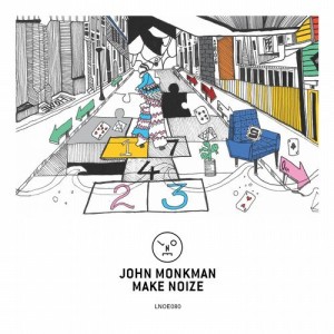 John Monkman – Make Noize [LNOE080]