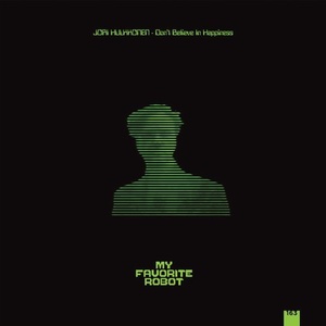 Jori Hulkkonen – Don’t Believe In Happiness [MFR163]
