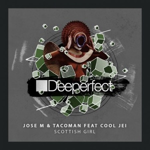 Jose M & TacoMan Feat. Cool Jei - Scottish Girl [DPE1423]