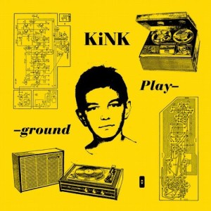 KiNK - Playground [RBCD10DIGITAL]