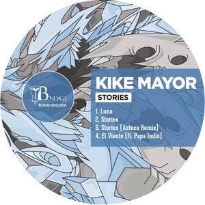Kike Mayor - Stories [BONDDIGI026]