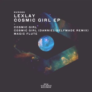 Lexlay - Cosmic Girl EP [NVR060]