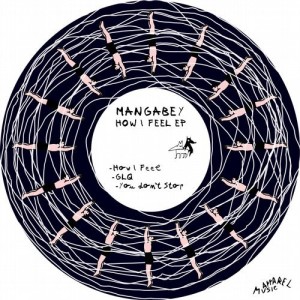 MangaBey – How I Feel EP [APLTD008]