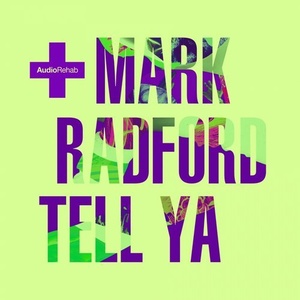 Mark Radford – Tell Ya [ARR117]