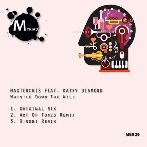 Mastercris – Whistle Down The Wild [MBR29]