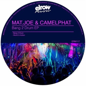 Mat.Joe, CamelPhat – Bang 2 Drum EP [ERM117]