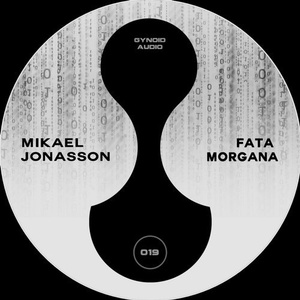 Mikael Jonasson – Fata Morgana [GYNOID019]