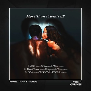More Than Friends – More Than Friends EP [OVR003]
