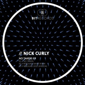 Nick Curly – No Takers EP [8BIT132]