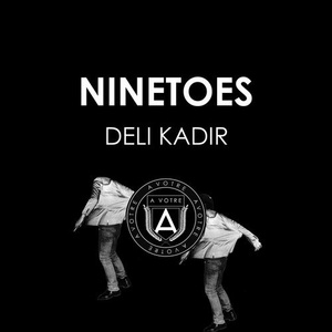 Ninetoes – Deli Kadir [AVOTRE049]
