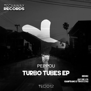 Peppou – Turbo Tubes [TEC012]
