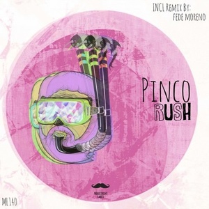 Pinco – Rush [ML140]