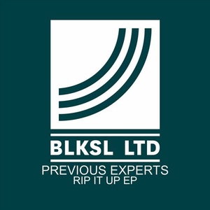 Previous Experts – Rip It Up [BLKS011]