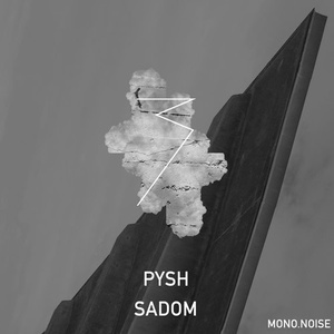 Pysh, Poludnice, Sincz – Sadom [NOIS009]