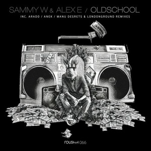 Sammy W & Alex E – Oldschool [RSH066]