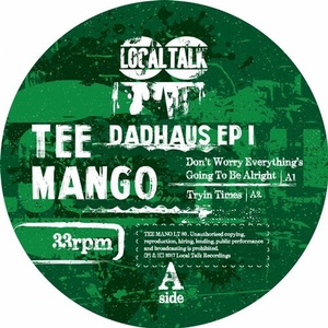 TEE MANGO – Dadhouse EP #1 [LT080]