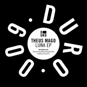 Theus Mago – Luna [DURO009A]