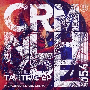Vanished – Tantric EP [CHR056]