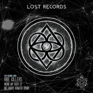 Vibe Killers – Work My Body EP [LR059]