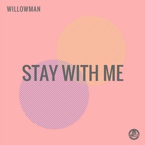 WillowMan – Stay With Me [MOLE047]