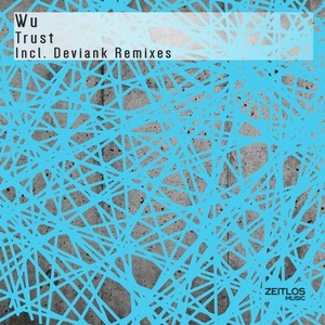 Wu – Trust [ZTM0129]