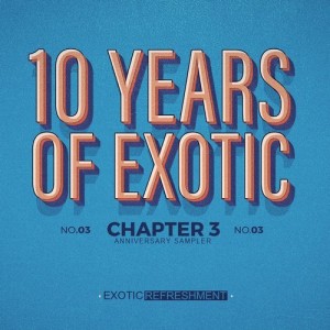 10 Years of Exotic Chapter 3 [EXRS003]
