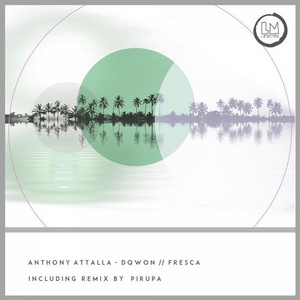 Anthony Attalla, Dqwon - Fresca [LPS216]