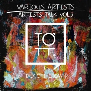 Artists Talk, Vol. 3 [TOTT040]