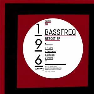 Bassfreq – Reboot EP [TRAPEZ196]