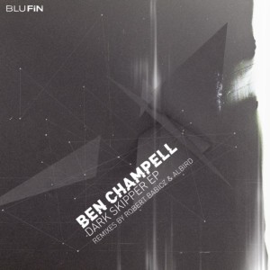Ben Champell & Robert Babicz - Dark Skipper EP