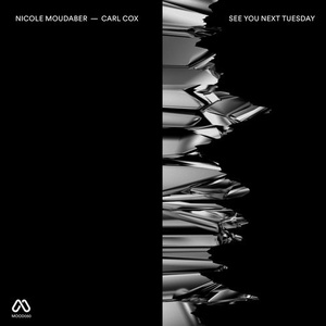 Carl Cox, Nicole Moudaber - See You Next Tuesday Remixes [MOOD050]