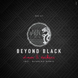 D-Nox & Beckers – Beyond Black [WRG027]