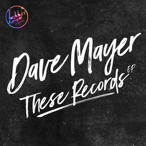 Dave Mayer - These Records EP [BBHM047]