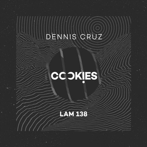 Dennis Cruz - Cookies [LAM138]