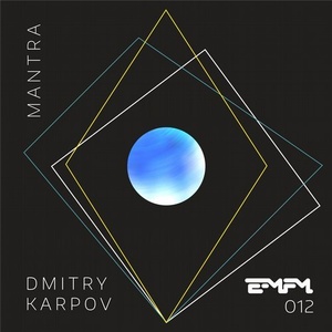 Dmitry Karpov – Mantra [EMFM012]