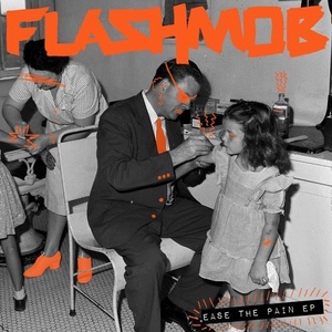 Flashmob - Ease The Pain EP [SNATCH099]