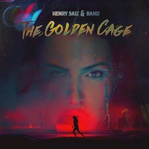Henry Saiz, Band – The Golden Cage [NS070]