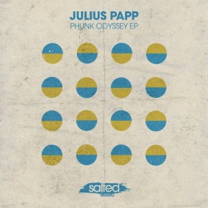 Julius Papp – Phunk Odyssey [SLT129]