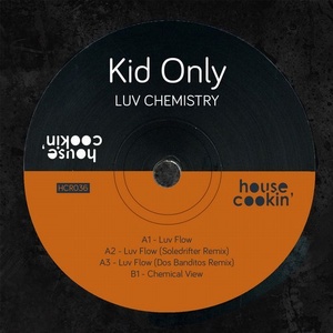 Kid Only – Luv Chemistry [HCR036]