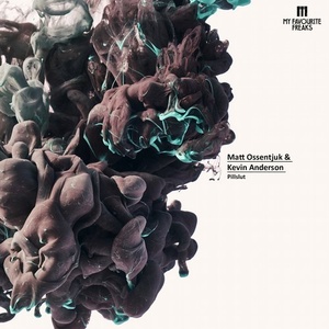 Matt Ossentjuk, Kevin Anderson – Pillslut [MFFMUSIC027]