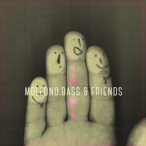 Mollono.Bass – & Friends – Pt.3 [3000049]